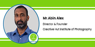 Creative Hut Institute of Photography, Director & Founder: Mr.Abin Alex Interview